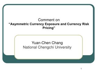Comment on “Asymmetric Currency Exposure and Currency Risk Pricing”
