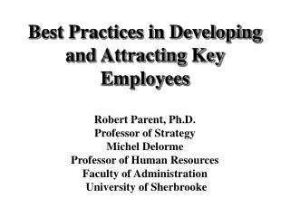 Best Practices in Developing and Attracting Key Employees