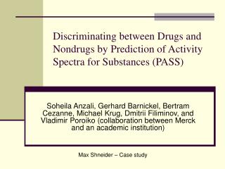 Discriminating between Drugs and Nondrugs by Prediction of Activity Spectra for Substances (PASS)