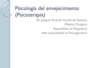 Psicología del envejecimiento (Psicoterapia )