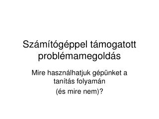 Számítógéppel támogatott problémamegoldás