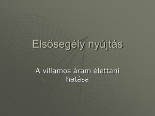 Elsősegély nyújtás