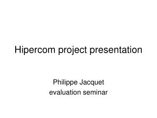 Hipercom project presentation