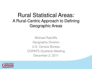 Rural Statistical Areas: A Rural-Centric Approach to Defining Geographic Areas