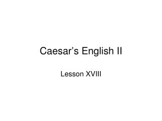 Caesar’s English II