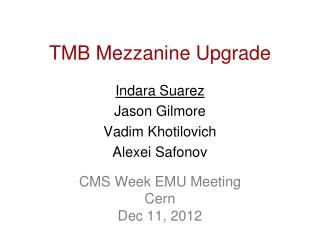 TMB Mezzanine Upgrade