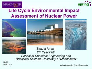 Life Cycle Environmental Impact Assessment of Nuclear Power