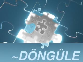 ~DÖNGÜLER~
