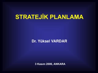 STRATEJİK PLANLAMA