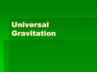 Universal Gravitation
