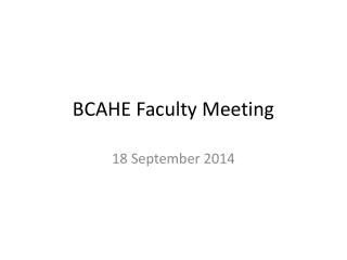 BCAHE Faculty Meeting