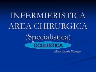 INFERMIERISTICA AREA CHIRURGICA (Specialistica)