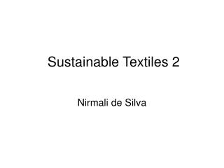 Sustainable Textiles 2