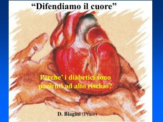 “Difendiamo il cuore”