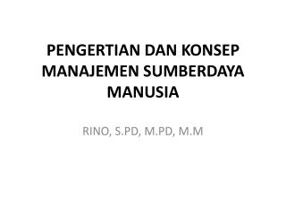 PENGERTIAN DAN KONSEP MANAJEMEN SUMBERDAYA MANUSIA