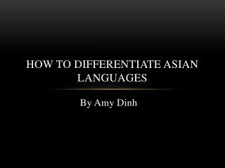 How to differentiate Asian Languages