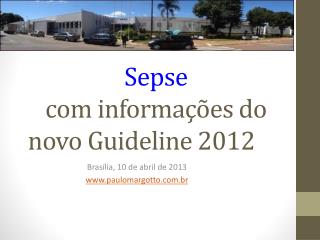 Sepse com informações do novo Guideline 2012