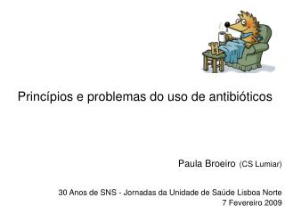 Princípios e problemas do uso de antibióticos