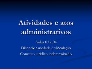 Atividades e atos administrativos