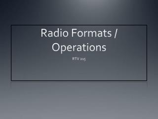 Radio Formats / Operations