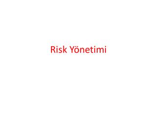 Risk Yönetimi