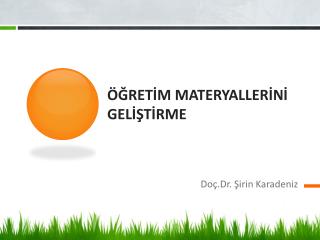 ÖĞRETİM MATERYALLERİNİ GELİŞTİRME