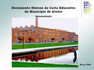 Documento Síntese da Carta Educativa do Município de Aveiro Apresentação