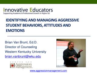 Identifying and Managing Aggressive Student Behaviors, Attitudes and Emotions