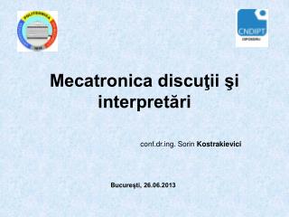 Mecatronica discuţii şi interpretări