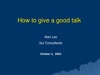 How to give a good talk