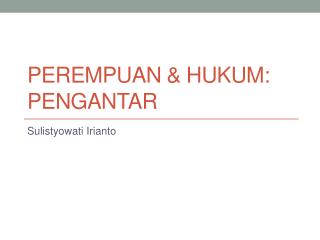 Perempuan &amp; Hukum: Pengantar