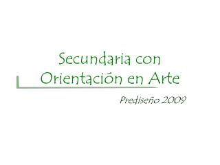 Secundaria con Orientación en Arte