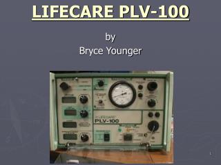 LIFECARE PLV-100