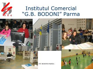 Institutul Comercial “G.B. BODONI” Parma