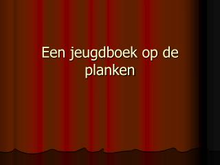 Een jeugdboek op de planken