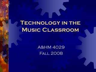 Technology in the Music Classroom