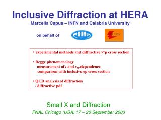 Inclusive Diffraction at HERA Marcella Capua – INFN and Calabria University