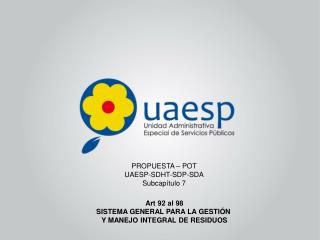 Art 92 al 98 SISTEMA GENERAL PARA LA GESTIÓN Y MANEJO INTEGRAL DE RESIDUOS