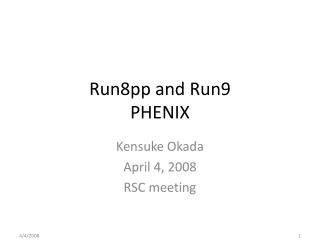 Run8pp and Run9 PHENIX