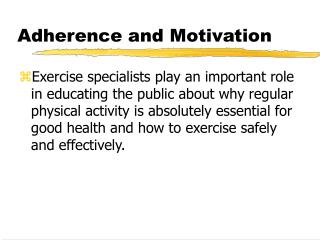 Adherence and Motivation