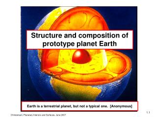 Structure and composition of prototype planet Earth