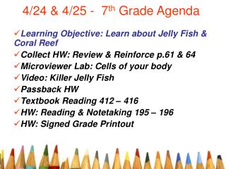 4/24 &amp; 4/25 - 7 th Grade Agenda