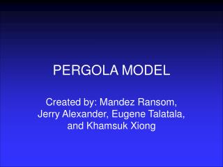 PERGOLA MODEL