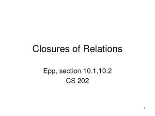 Closures of Relations