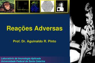 Reações Adversas Prof. Dr. Aguinaldo R. Pinto