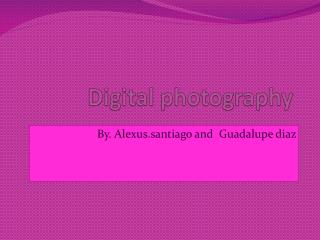 Digital photography