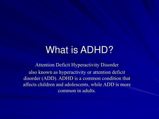 What is ADHD?