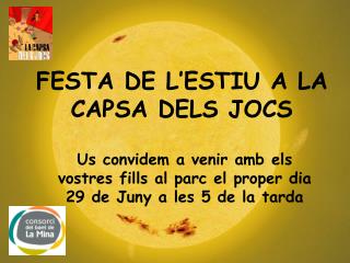 FESTA DE L’ESTIU A LA CAPSA DELS JOCS