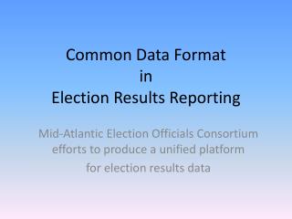 Common Data Format in Election Results Reporting