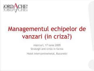 Managementul echipelor de vanzari (in criza?)